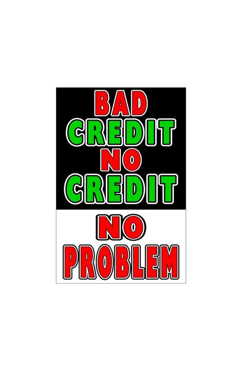 Bad Credit No Credit No Problem Advertisement